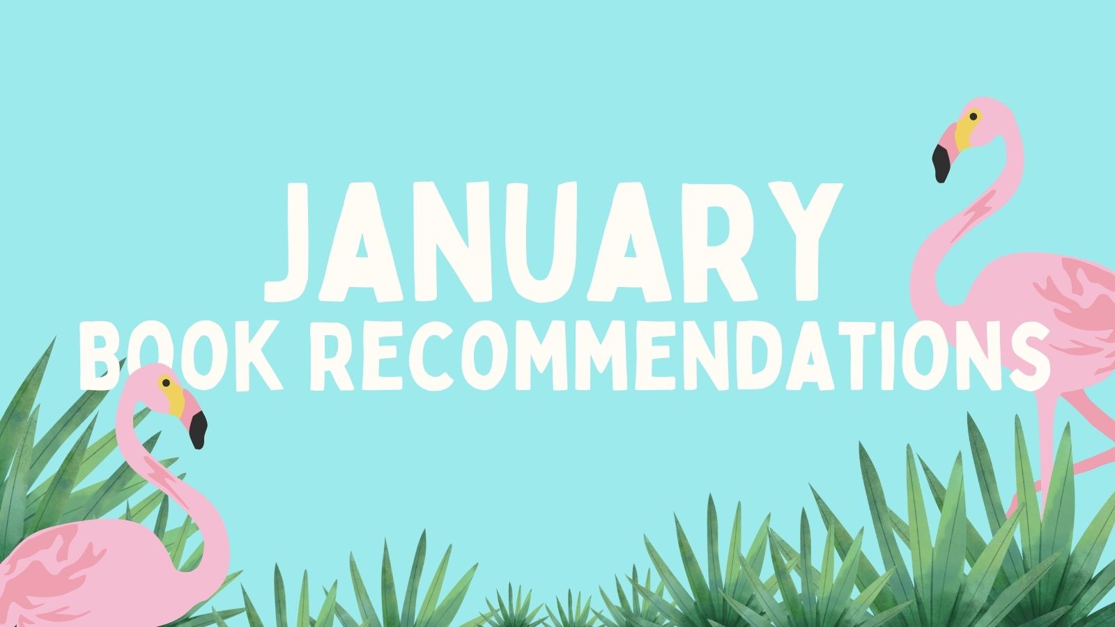 January Recommended Reads