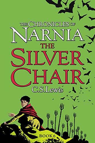 The Chronicles of Narnia: The Silver Chair (Book 6)