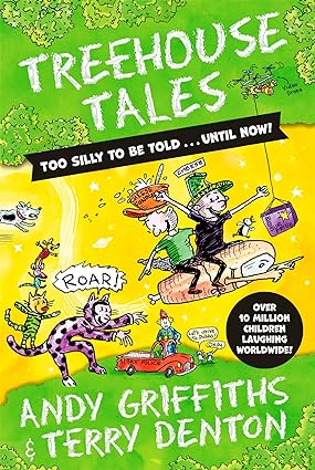 Treehouse Tales - too SILLY to be told ... UNTIL NOW!