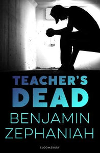 Teacher's Dead by Benjamin Zephaniah