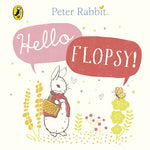 Load image into Gallery viewer, Peter Rabbit: Hello Flopsy!
