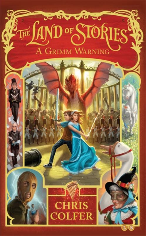 The Land of Stories: A Grimm Warning : Book 3 by Chris Colfer