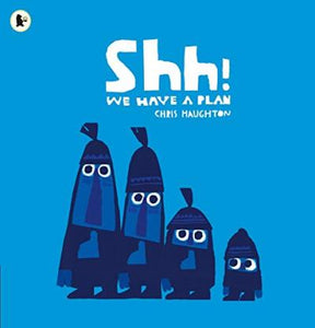 Shh! We Have a Plan (Paperback)
