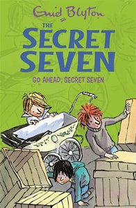 Secret Seven: Go Ahead, Secret Seven : Book 5 by Enid Blyton