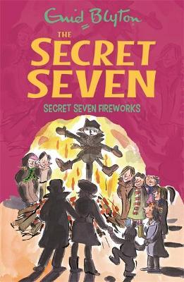 Secret Seven: Secret Seven Fireworks : Book 11 by Enid Blyton