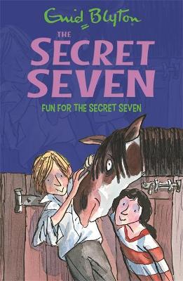 Secret Seven: Fun For The Secret Seven : Book 15 by Enid Blyton