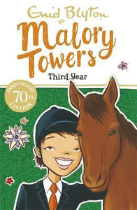 Malory Towers: Third Year : Book 3
