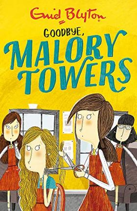 Malory Towers: Goodbye : Book 12