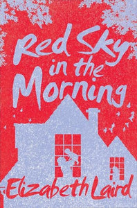 Red Sky in the Morning by Elizabeth Laird