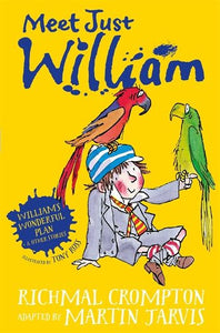 William's Wonderful Plan and Other Stories : Meet Just William