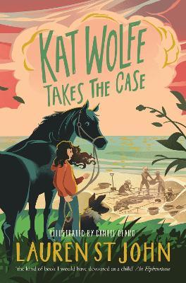 Kat Wolfe Takes the Case by Lauren St John